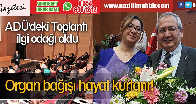 ADÜ'de organ bağışı ve kemik iliği nakli konuşuldu