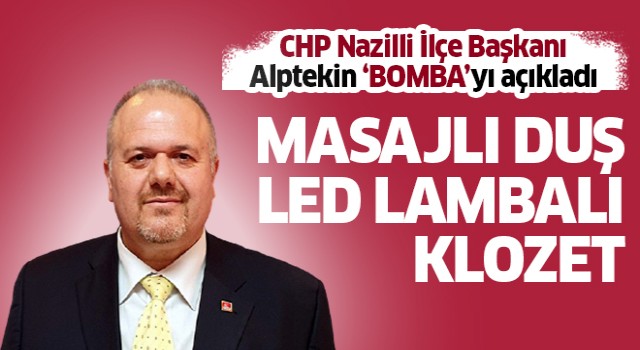 Alptekin: Bunlar led lambalı klozet taktırıyor