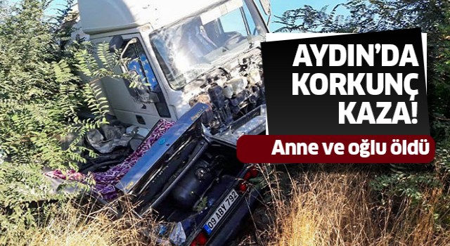 Aydın'da korkunç kaza