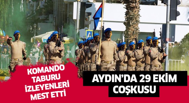 Aydın’daki kutlamalara komando taburu damga vurdu