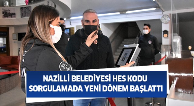 Nazilli Belediyesi HES kodu sorgulamada yeni dönem başlattı