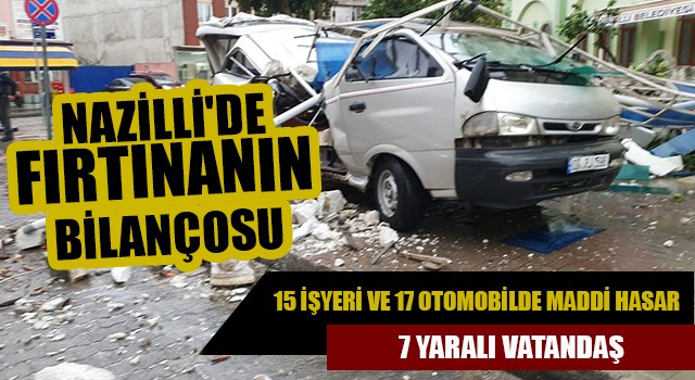 Nazilli'de fırtınanın bilançosu