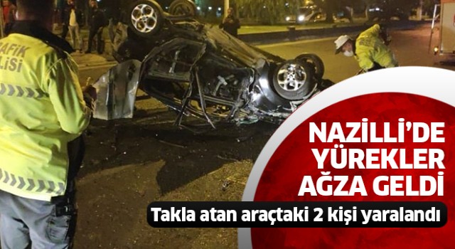 Nazilli'de korkutan kaza!