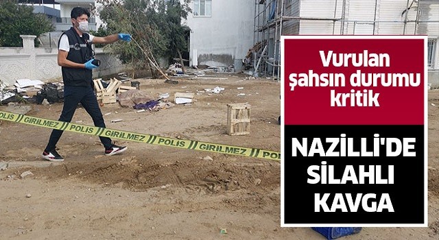 Nazilli'de silahlı kavga