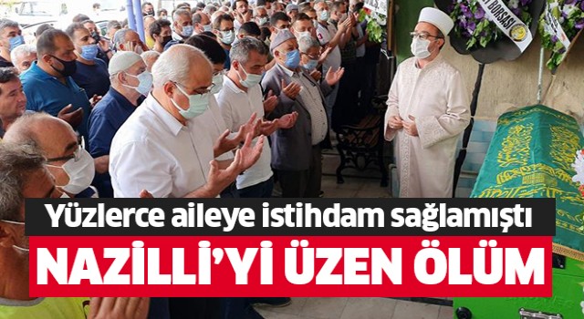 Nazilli'yi üzen ölüm!