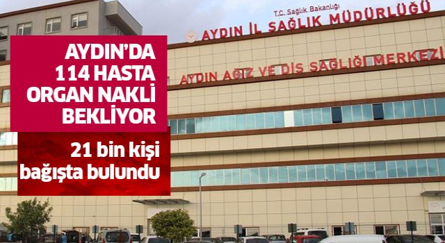 Aydın’da 114 hasta organ nakli bekliyor