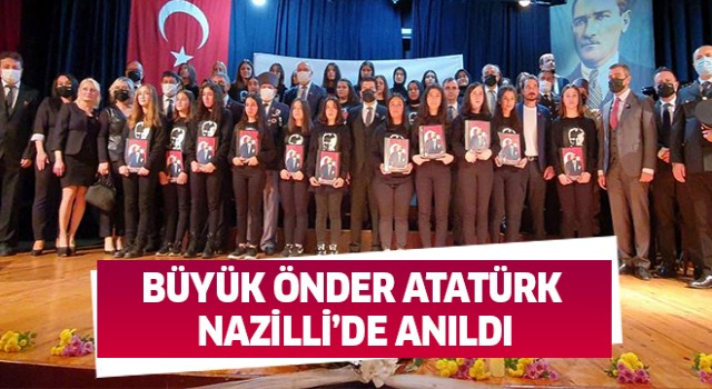 Büyük Önder Nazilli’de anıldı