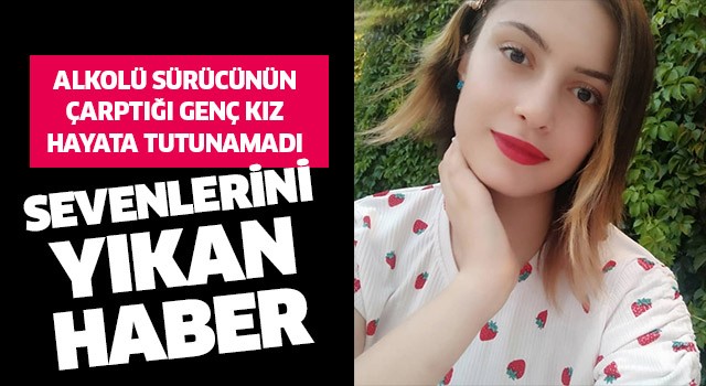 Genç kız yaşama 2 gün tutunabildi