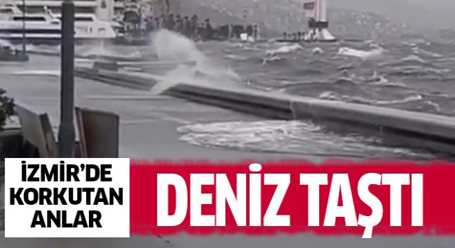 İzmir’de deniz taştı