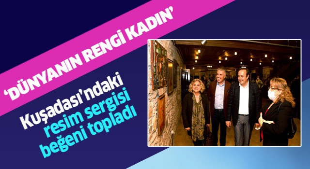 Kuşadası'ndaki resim sergisi beğeni topladı