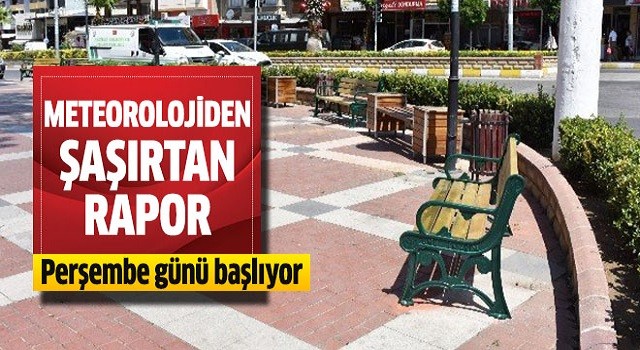 Meteorolojiden şaşırtan rapor