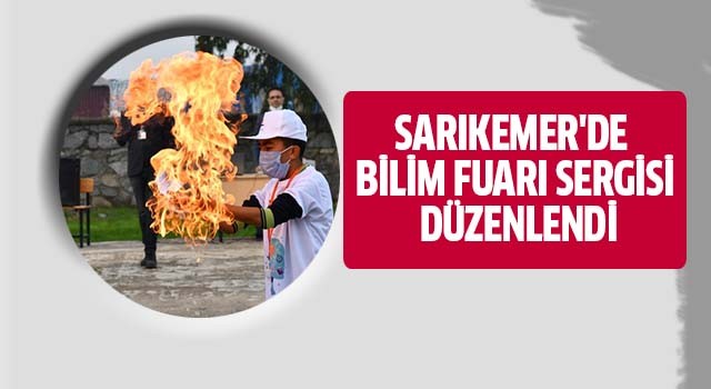  Sarıkemer'de bilim fuarı sergisi düzenlendi