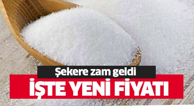 Şekere yeni zam!