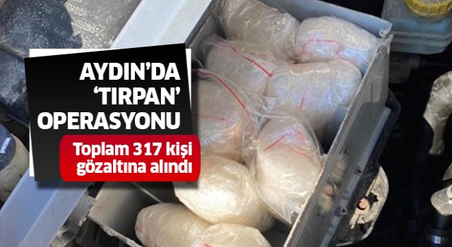 Aydın'da 'tırpan' operasyonu!