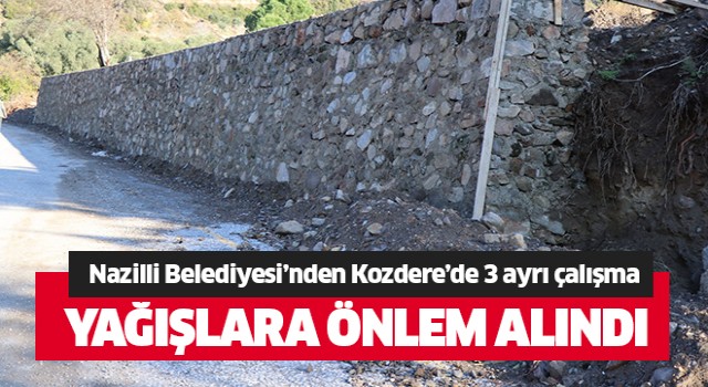 Nazilli Belediyesi’nden Kozdere’de 3 ayrı çalışma