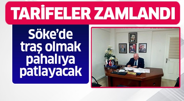 Söke'de tarifeler zamlandı