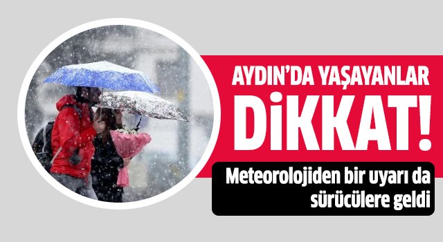 Aydın'da yaşayanlar dikkat!