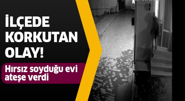 Soyduğu evi ateşe verdi