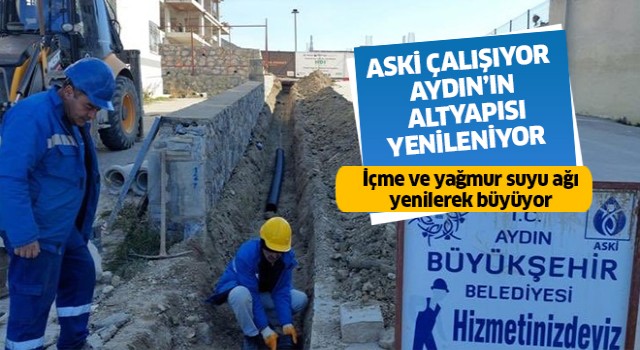 Aydın'ın altyapısı yenileniyor