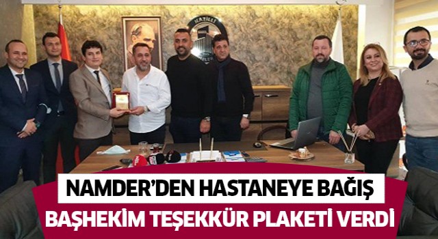 Başhekim Tetik'ten, hastaneye bağış yapan NAMDER'e teşekkür