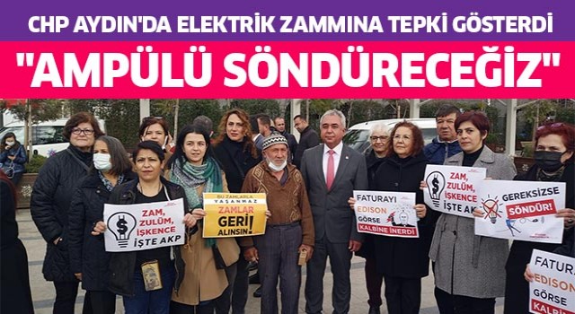 CHP Aydın'da elektrik zammına tepki gösterdi