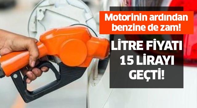 Motorinden sonra benzine de zam