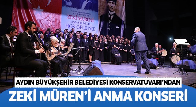 Aydın Büyükşehir Belediyesi Konservatuvarı’ndan Zeki Müren’i Anma konseri