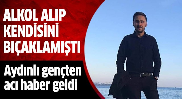 Aydınlı gençten acı haber!