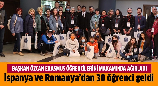 Başkan Özcan, Erasmus öğrencilerini makamında ağırladı