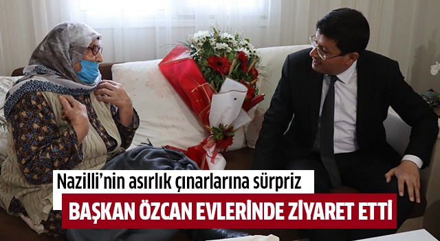 Başkan Özcan’dan Nazilli’nin asırlık çınarlarına sürpriz