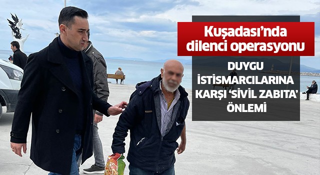 Duygu istismarcılarına karşı “Sivil Zabıta” önlemi