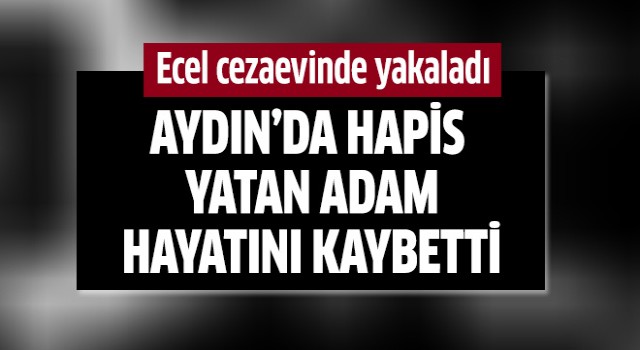 Ecel cezaevinde yakaladı!