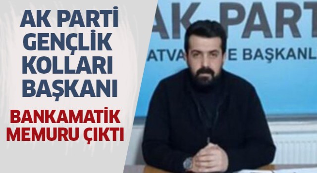 AK Parti'li gençlik kolları başkanına her ay maaş gibi ödeme!