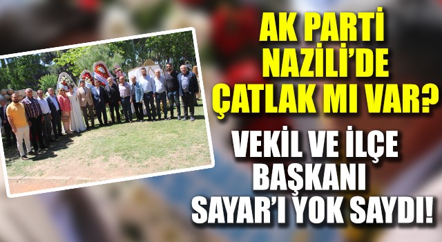 Ak Parti Nazilli'de çatlak mı var?