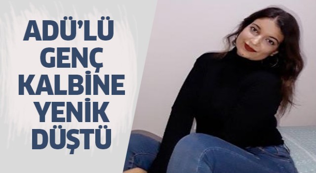 ADÜ'lü genç kalbine yenik düştü