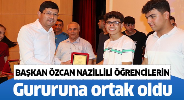 Başkan Özcan Nazillili öğrencilerin gururuna ortak oldu