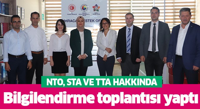 NTO, STA VE TTA hakkında bilgilendirme toplantısı gerçekleştirdi