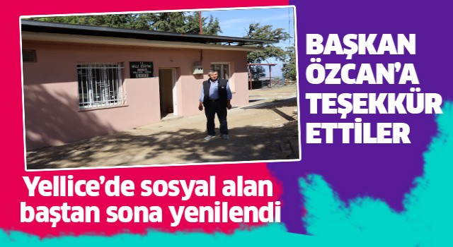 Yellice’de çalışmalar tamamlandı