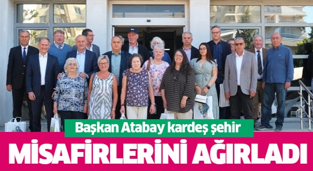 Başkan Atabay kardeş şehir misafirlerini ağırladı