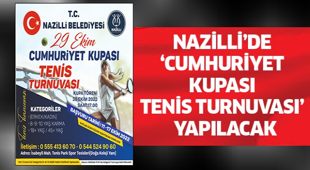 Nazilli’de "Cumhuriyet Kupası Tenis Turnuvası" yapılacak