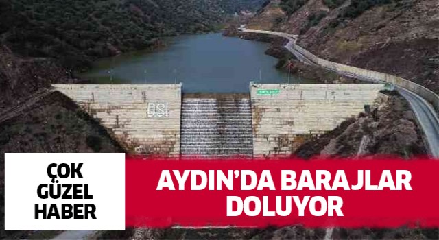 Aydın'da barajların doluluk seviyeleri açıklandı