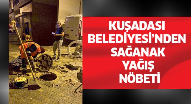 Kuşadası Belediyesi gece gündüz teyakkuzda