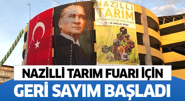 Nazilli Tarım Fuarı için geri sayım başladı