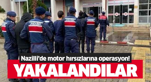 Nazilli'de motor hırsızlarına operasyon!