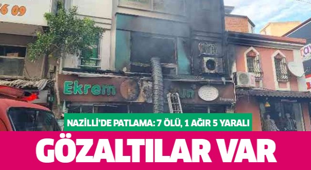 Nazilli'deki patlamada gözaltılar var