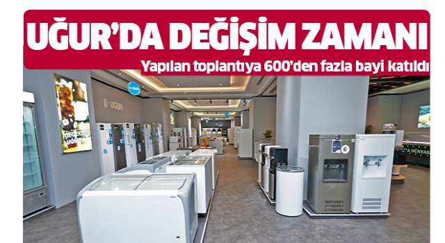 Uğur’da Değişim Zamanı