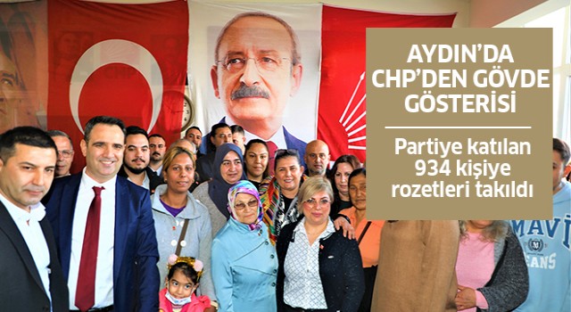 Aydın'da CHP’ye katılan 934 kişiye rozetleri takıldı