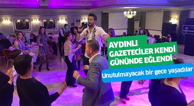 Aydın'da gazeteciler, kendi günlerinde eğlendi