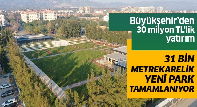 Aydın'da Mimar Sinan Parkı hızla yükseliyor