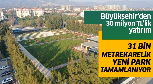 Aydın'da Mimar Sinan Parkı hızla yükseliyor